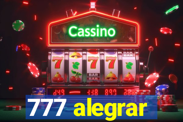 777 alegrar